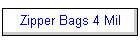 Zipper Bags 4 Mil
