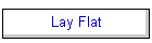 Lay Flat
